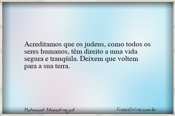 Frase de Mahmoud Ahmadinejad