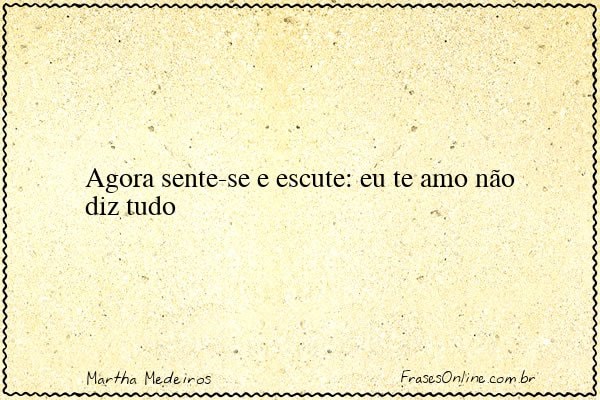 Frase de Martha Medeiros