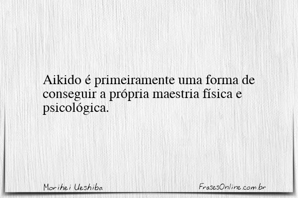 Frase de Morihei Ueshiba