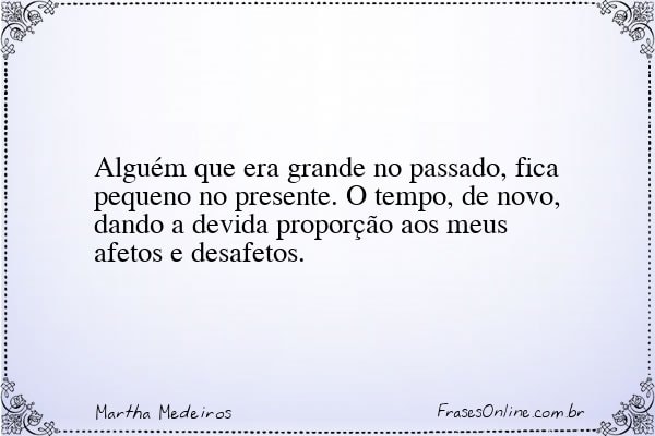 Frase de Martha Medeiros
