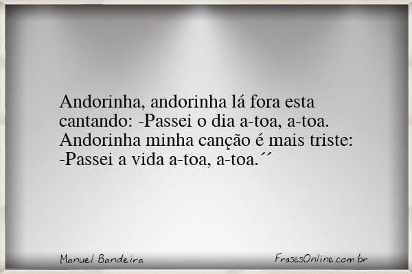 Frase de Manuel Bandeira