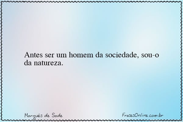 Frase de Marquês de Sade