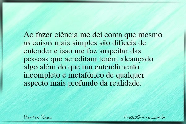 Frase de Martin Rees
