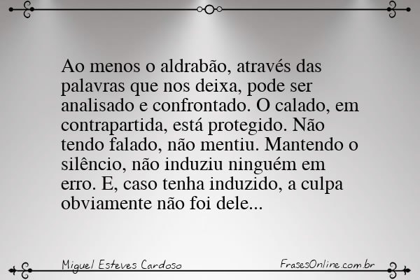 Frase de Miguel Esteves Cardoso