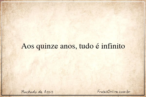 Frase de Machado de Assis