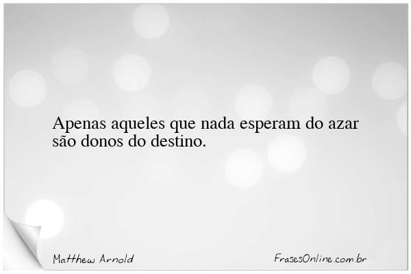 Frase de Matthew Arnold
