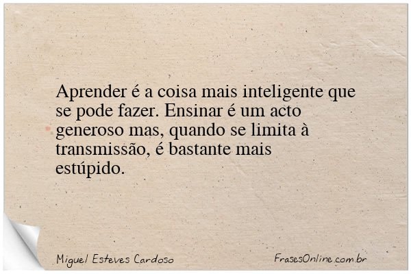 Frase de Miguel Esteves Cardoso