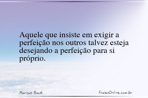 Frase de Marcus Bach