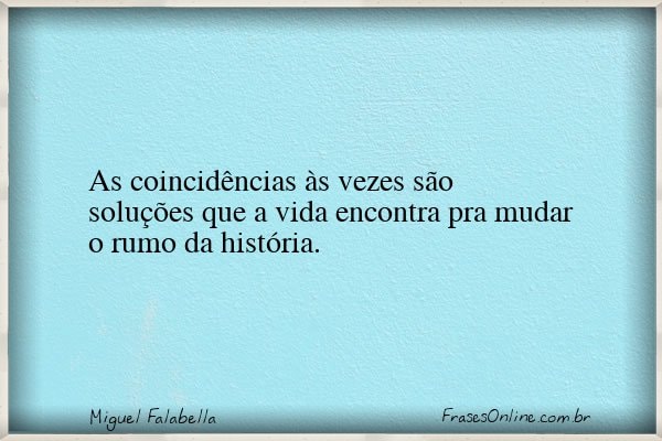 Frase de Miguel Falabella