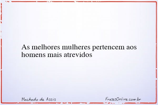 Frase de Machado de Assis