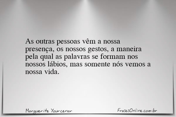 Frase de Marguerite Yourcenar