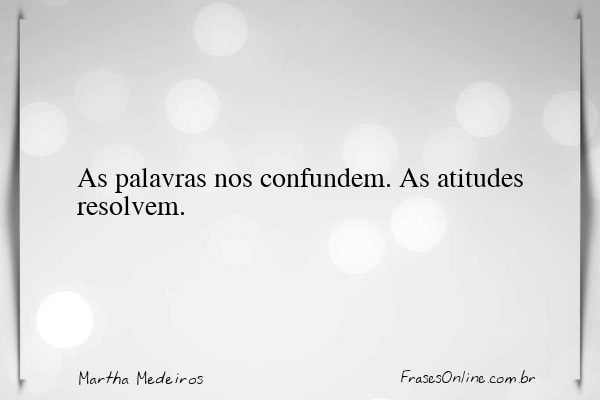 Frase de Martha Medeiros