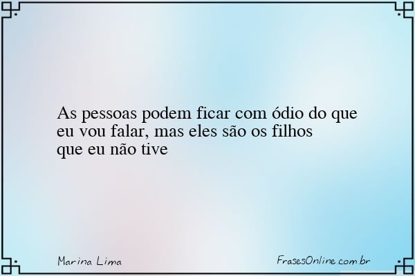 Frase de Marina Lima