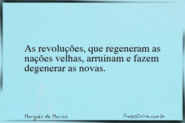 Frase de Marquês de Maricá