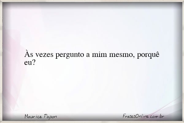 Frase de Maurice Papon