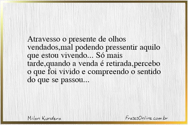 Frase de Milan Kundera