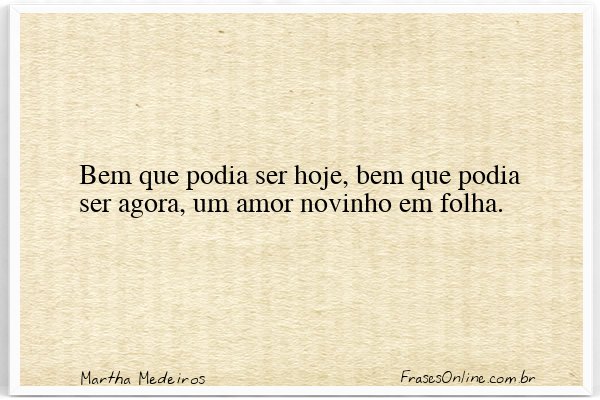 Frase de Martha Medeiros