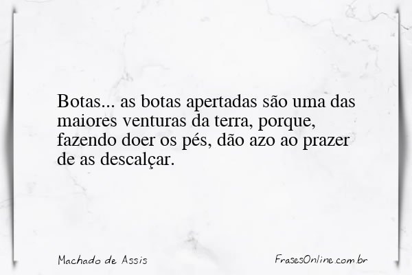 Frase de Machado de Assis