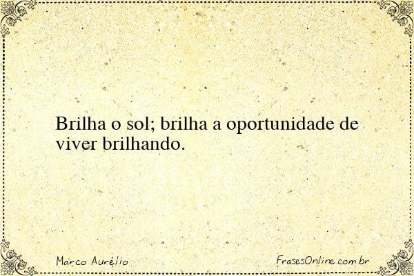 Frase de Marco Aurélio