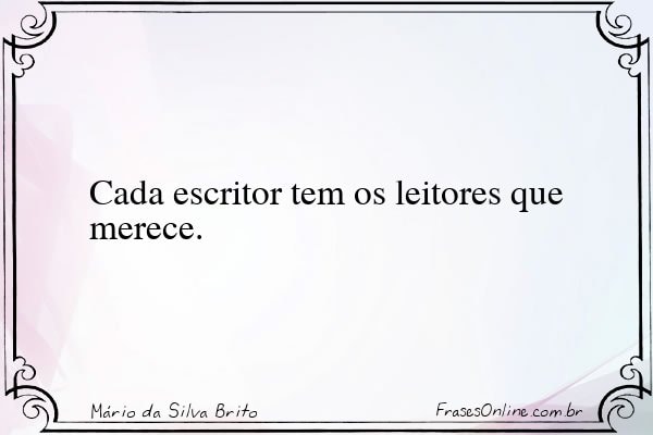 Frase de Mário da Silva Brito
