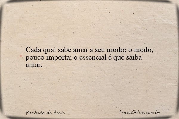 Frase de Machado de Assis