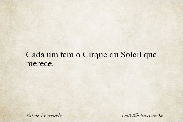 Frase de Millôr Fernandes