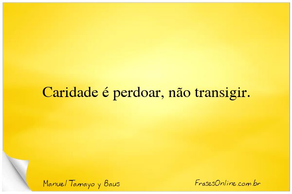 Frase de Manuel Tamayo y Baus