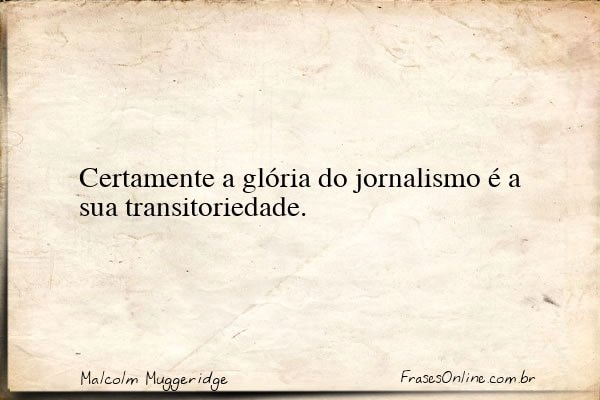 Frase de Malcolm Muggeridge