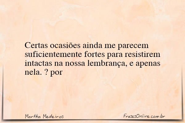Frase de Martha Medeiros