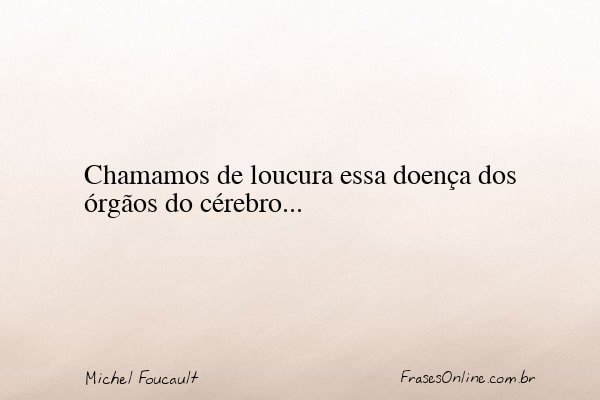 Frase de Michel Foucault