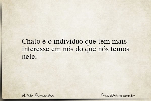 Frase de Millôr Fernandes