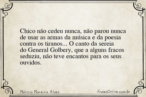 Frase de Márcio Moreira Alves