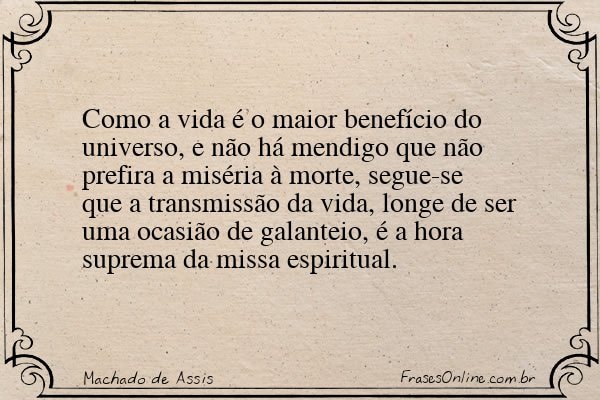 Frase de Machado de Assis