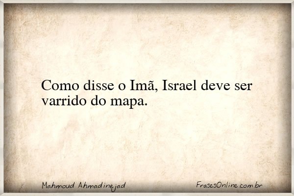 Frase de Mahmoud Ahmadinejad