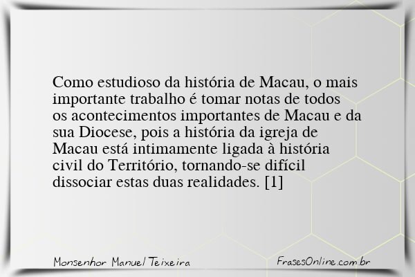 Frase de Monsenhor Manuel Teixeira
