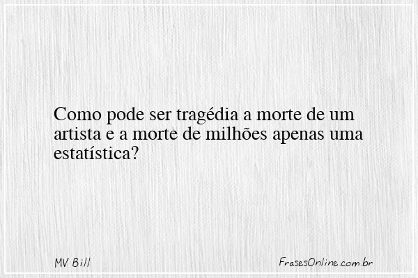 Frase de MV Bill