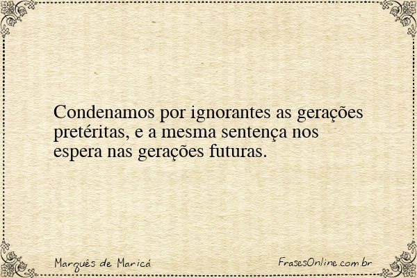 Frase de Marquês de Maricá