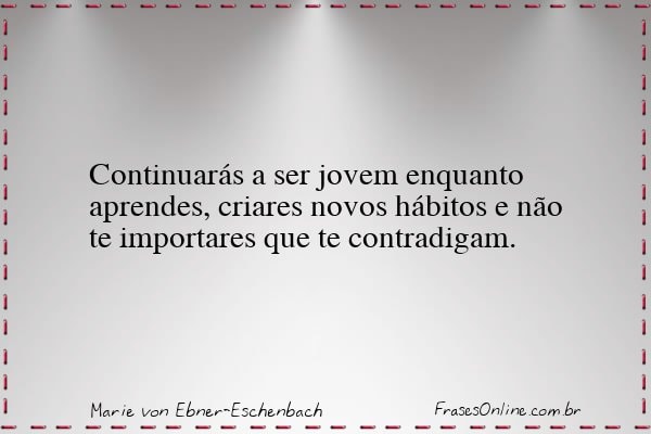 Frase de Marie von Ebner-Eschenbach