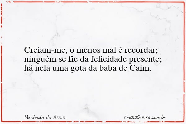 Frase de Machado de Assis