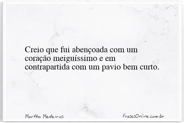 Frase de Martha Medeiros