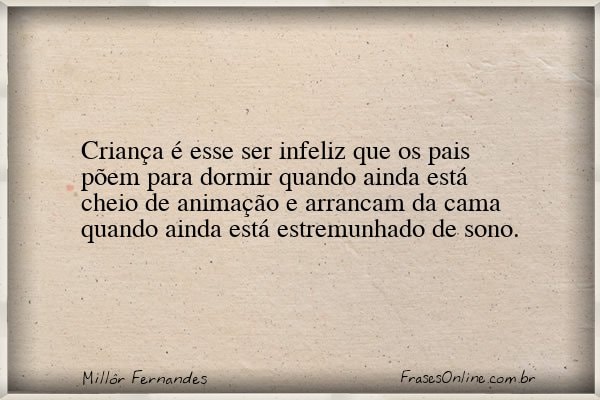 Frase de Millôr Fernandes