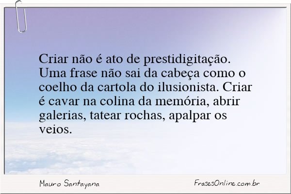 Frase de Mauro Santayana