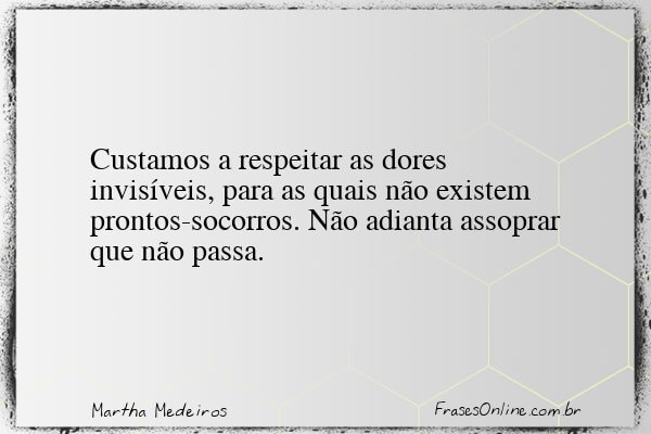 Frase de Martha Medeiros