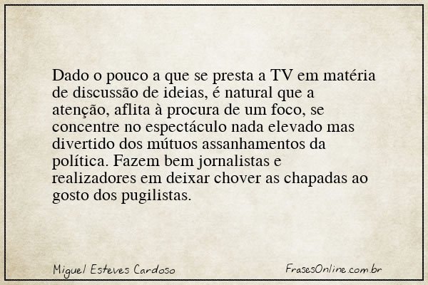 Frase de Miguel Esteves Cardoso