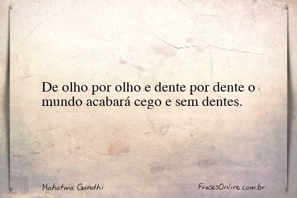 Frase de Mahatma Gandhi