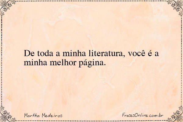 Frase de Martha Medeiros