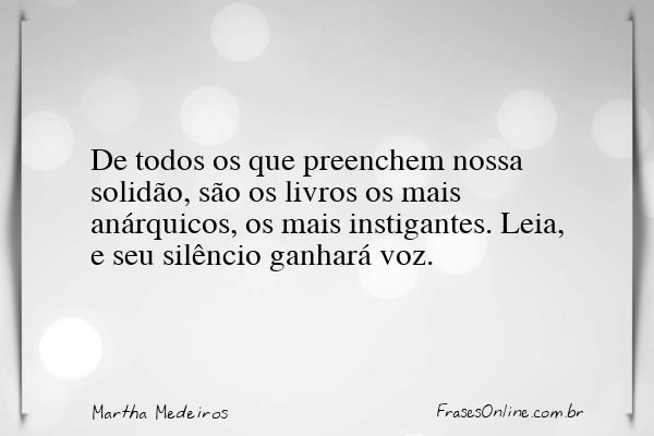 Frase de Martha Medeiros