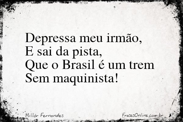 Frase de Millôr Fernandes