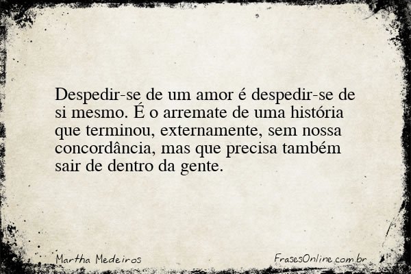 Frase de Martha Medeiros