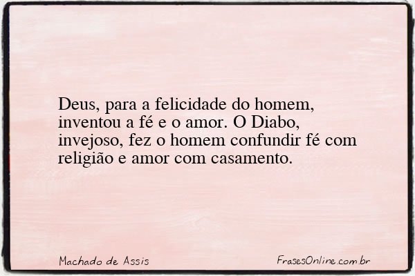 Frase de Machado de Assis